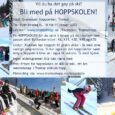 Vil du ha det gøy på ski? Bli med på HOPPSKOLEN i Grønnåsen!  Når: Vi starter opp med åpen dag i hoppbakken tirsdag 11.januar 2022 kl 18,  og fortsetter hver […]